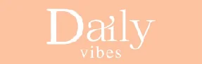 Daily Vibes